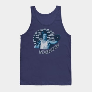 be like water hiphop lee Tank Top